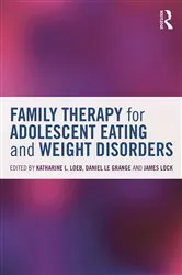 Book cover of Family Therapy for Adolescent Eating and Weight Disorders by Katharine L. Loeb