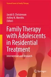 Book cover of Family Therapy with Adolescents in Residential Treatment by Jacob D. Christenson
