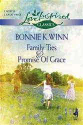 Book cover of Family Ties and Promise of Grace by Bonnie K. Winn