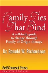 Book cover of Family Ties That Bind (4th ed.) by Dr. Ronald W. Richardson