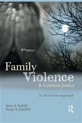 Book cover of Family Violence and Criminal Justice (3rd ed.) by Brian K. Payne
