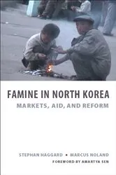 Book cover of Famine in North Korea by Stephan Haggard