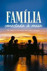 Book cover of Família conectada à mesa by Antônia de Miranda