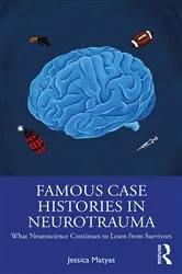 Book cover of Famous Case Histories in Neurotrauma by Jessica Matyas