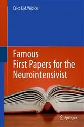 Book cover of Famous First Papers for the Neurointensivist by Eelco F.M. Wijdicks