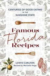 Book cover of Famous Florida Recipes (2nd ed.) by Lowis Carlton
