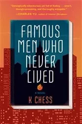 Book cover of Famous Men Who Never Lived by K. Chess