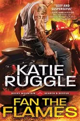 Book cover of Fan the Flames by Katie Ruggle