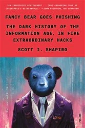 Book cover of Fancy Bear Goes Phishing by Scott J. Shapiro