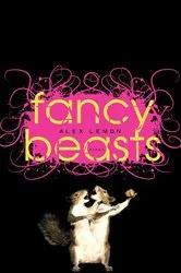 Book cover of Fancy Beasts by Alex Lemon