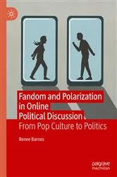 Book cover of Fandom and Polarization in Online Political Discussion by Renee Barnes