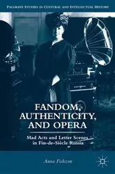 Book cover of Fandom, Authenticity, and Opera by A. Fishzon
