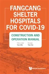 Book cover of Fangcang Shelter Hospitals For Covid-19: Construction And Operation Manual by Zhi Yan
