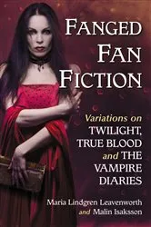 Book cover of Fanged Fan Fiction by Maria Lindgren Leavenworth