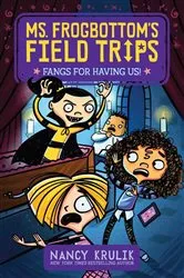 Book cover of Fangs for Having Us! by Nancy Krulik