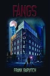 Book cover of Fangs by Frank Barvitch