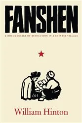 Book cover of Fanshen by William Hinton