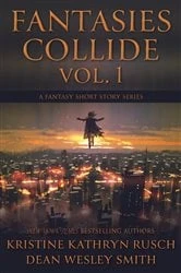 Book cover of Fantasies Collide, Vol. 1 by Rusch, Kristine, Kathryn