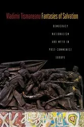 Book cover of Fantasies of Salvation by Vladimir Tismaneanu