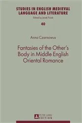 Book cover of Fantasies of the Other’s Body in Middle English Oriental Romance by Jacek Fisiak