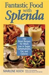 Book cover of Fantastic Food with Splenda by Marlene Koch