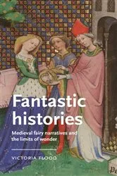 Book cover of Fantastic histories by Victoria Flood
