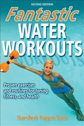 Book cover of Fantastic Water Workouts (2nd ed.) by MaryBeth Pappas Baun