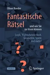 Book cover of Fantastische Rätsel und wie Sie sie lösen können by Oliver Roeder