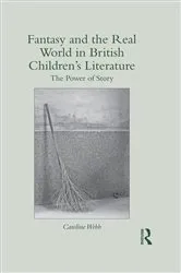 Book cover of Fantasy and the Real World in British Children's Literature by Caroline Webb