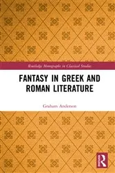 Book cover of Fantasy in Greek and Roman Literature by Graham Anderson