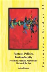 Book cover of Fantasy, Politics, Postmodernity by Andrew Rayment