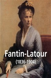 Book cover of Fantin-Latour (1836-1904) by Jp Calosse