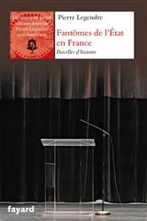 Book cover of Fantômes de l'Etat en France by Pierre Legendre