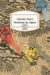 Book cover of Fantômes du Japon by Lafcadio Hearn