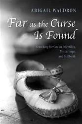 Book cover of Far as the Curse Is Found by Abigail Waldron
