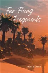 Book cover of FAR FLUNG FRAGMENTS by Blaikie, Piers , M