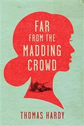 Book cover of Far from the Madding Crowd by Thomas Hardy
