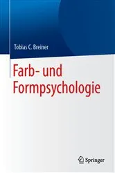 Book cover of Farb- und Formpsychologie by Tobias C. Breiner
