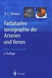 Book cover of Farbduplexsonographie der Arterien und Venen (2nd ed.) by Andreas L. Strauss