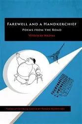 Book cover of Farewell and a Handkerchief by Vitězslav Nezval