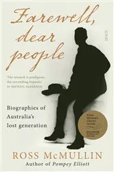Book cover of Farewell, Dear People by Ross McMullin