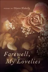 Book cover of Farewell, My Lovelies by Diann Blakely