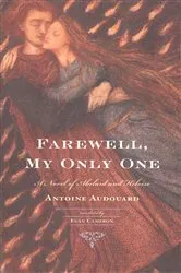 Book cover of Farewell, My Only One by Antoine Audouard