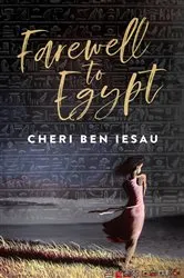Book cover of Farewell to Egypt by Cheri' Ben-Iesau