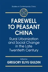 Book cover of Farewell to Peasant China by Gregory Eliyu Guldin