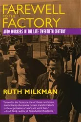Book cover of Farewell to the Factory by Ruth Milkman