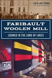 Book cover of Faribault Woolen Mill by M. Bolt Simons
