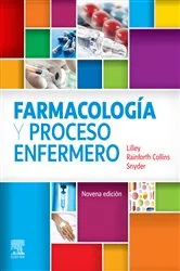 Book cover of Farmacología y proceso enfermero (9th ed.) by Lilley RN, PhD, Linda Lane