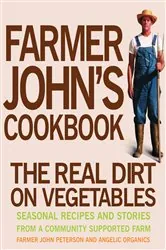 Book cover of Farmer John's Cookbook by John Peterson