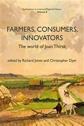 Book cover of Farmers, Consumers, Innovators by Christopher Dyer